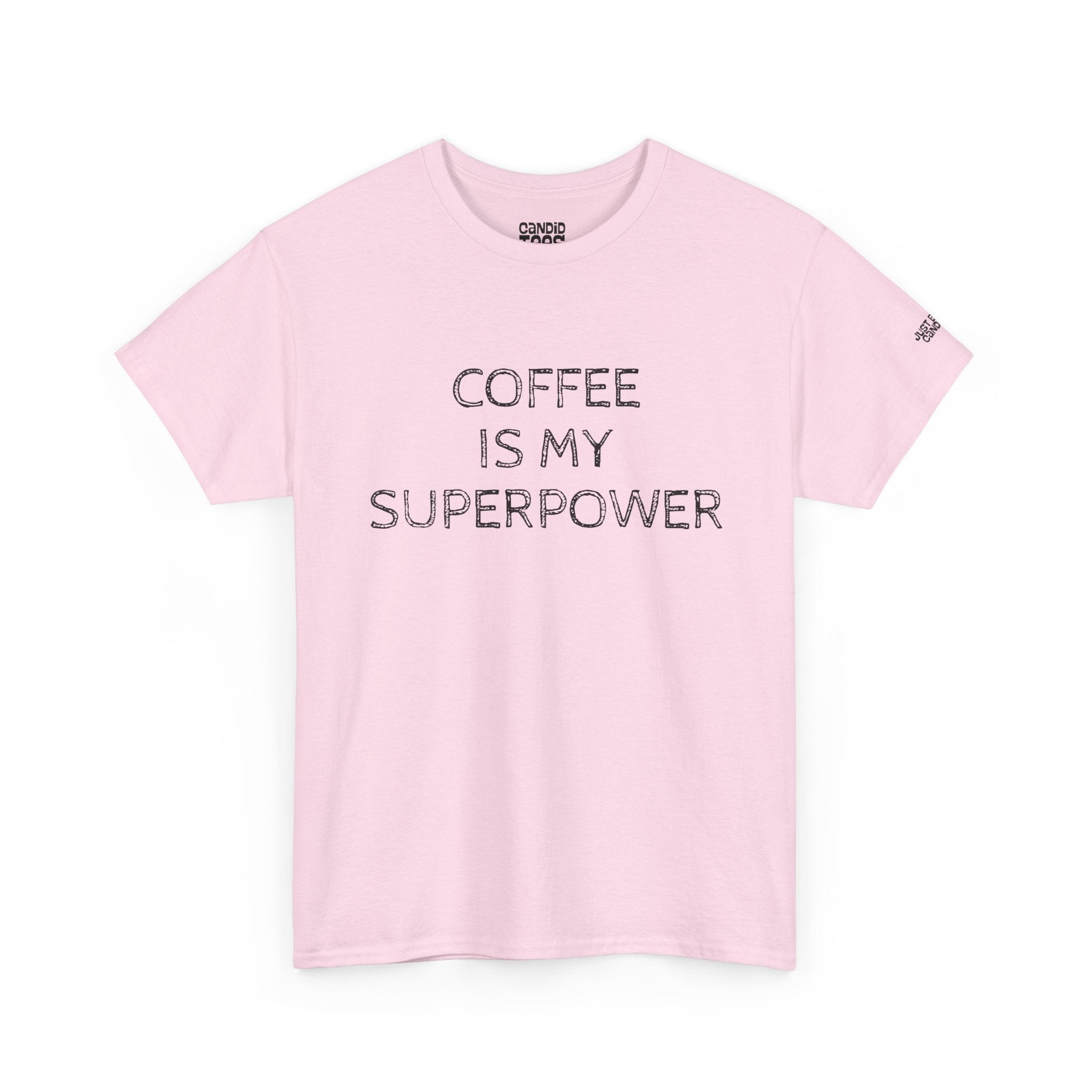 Coffee is My Superpower Tee