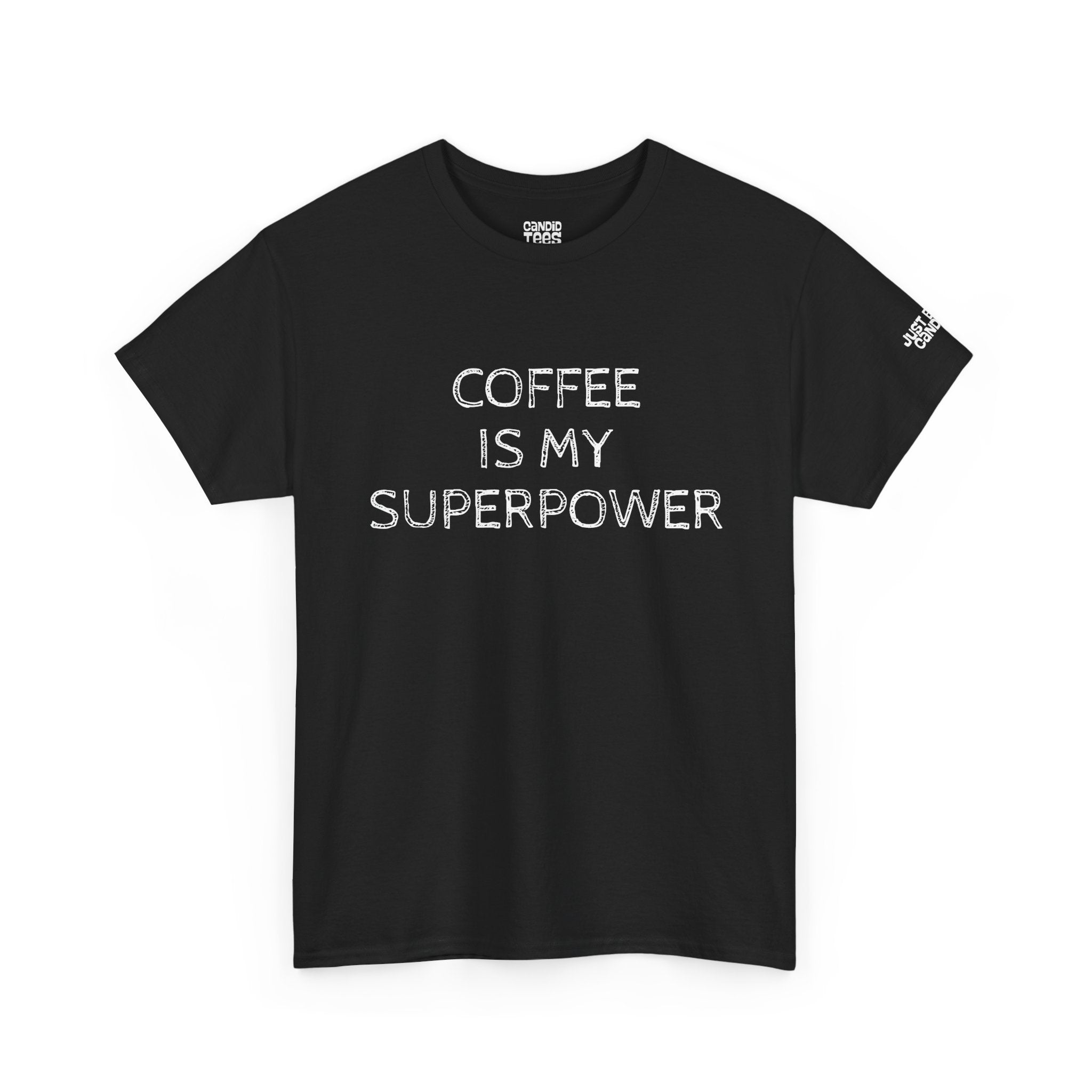 Coffee is My Superpower Tee
