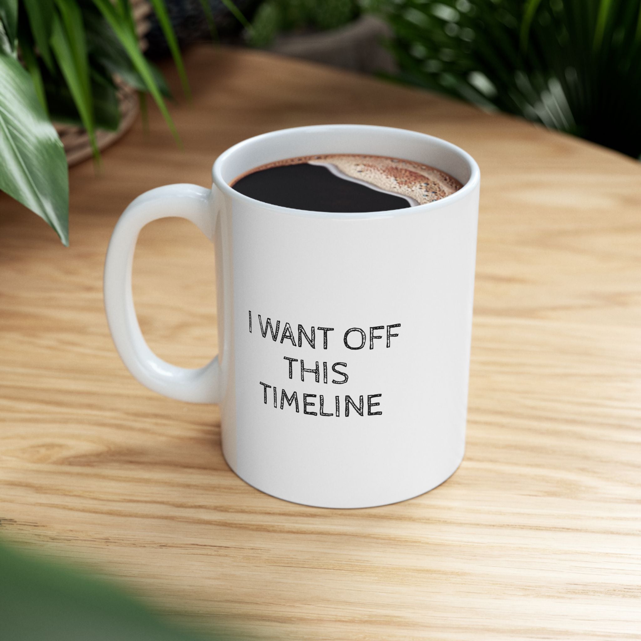 I Want Off This Timeline Mug